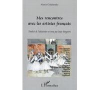 Mes Rencontres Avec Les Artistes Français