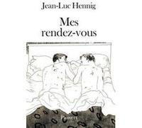 Mes rendez-vous Jean-Luc Hennig (Auteur)