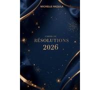 Mes Résolutions 2026 - Journal Planner Planificateur & Carnet Cahier de Notes d’Objectifs Nouvel an Original Habitudes et Projets Étudiants ... vos habitudes et réalisez vos projets en 2026