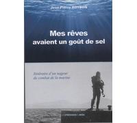 Mes rêves avaient un goût de sel - ROYBON Jean-Pierre - Presses Du Midi - broché - Essai