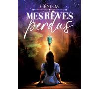 Mes rêves perdus