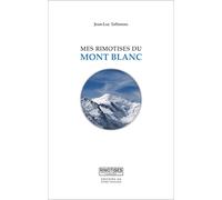 Mes rimotises du mont Blanc