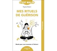 Mes rituels de guérison - Virginie Robert - Leduc S. - broché - Guide