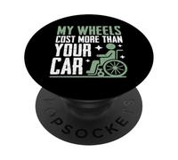 Mes Roues coûtent Plus Cher Que Votre Voiture paraplégique PopSockets PopGrip Adhésif