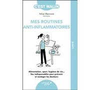 Mes routines anti-inflammatoires, c'est malin ! Yohan Mannone (Auteur)