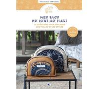 Mes Sacs Du Mini Au Maxi - 10 Créations Pour Explorer Les Tailles Et Les Styles