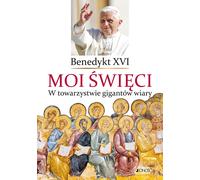 Mes saints En compagnie des géants de la foi - Benoît XVI (Buch auf Polnisch)