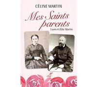 Mes saints parents Céline Martin (Auteur)