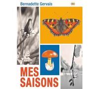 Mes Saisons Bernadette Gervais (Auteur)