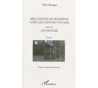 Mes Saisons Du Bonheur Chez Les Gens Du Voyage Suivi De Gitanitude
