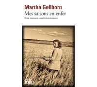 Mes saisons en enfer – Cinq voyages cauchemardesques – Gallimard