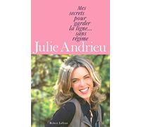 Mes secrets pour garder la ligne... sans régime