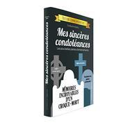 Mes sincères condoléances - édition commémorative