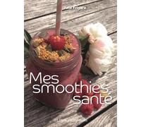 Mes Smoothies santé