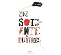 Mes soixante huîtres
