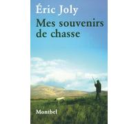 Mes souvenirs de chasse