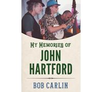 Mes souvenirs de John Hartford