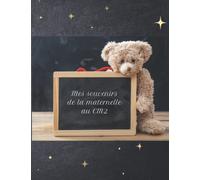 Mes souvenirs de la maternelle au CM2: livre album photo, livre scolaire, livre photo de classe, de la maternelle au CM2, album photo, album photo de classe