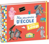 Mes souvenirs d'école avec Loup