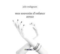 mes souvenirs d'enfance atroce