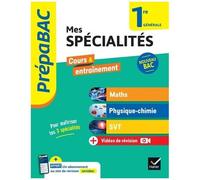 Prépabac – Mes spécialités Maths, Physique-chimie, SVT 1re générale – tout-en-un – 2025-2026