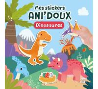 Mes stickers Ani'doux - Dinosaures - Livre d'activités avec grands stickers - Dès 36 mois