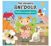 Mes stickers Ani'doux - Petits compagnons - Livre d'activités avec grands stickers - Dès 36 mois