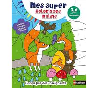 Mes super coloriages malins - Maternelle - Pour découvrir les lettres et les nombres en coloriant - 3/6 ans