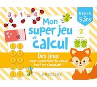 Larousse – Mes super jeux de calcul ! – L'atelier rigolo pour apprendre le calcul