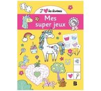 Mes Super Jeux J'aime Les Licornes