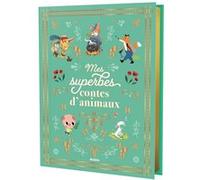 Mes superbes contes d'animaux Pascal Brissy (Adapté), Agnès Vandewiele (Adapté), Paku (Illustration), Laure Du Faÿ (Illustration), Emilie Lapeyre (Illustration), Hélène Chétaud (Illustration), Jean-Cl