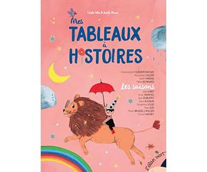 Mes tableaux à histoires : Les saisons - 12 histoires illustrées par des oeuvres d'art