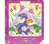 Mes tableaux féeriques en mosaïques - boîte avec accessoires