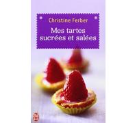 Mes tartes sucrées et salées