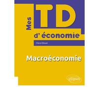 Mes TD de Macroéconomie - Chicot Éboué - Ellipses - broché - Manuel
