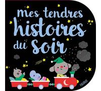 Mes tendres histoires du soir