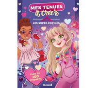 Mes tenues à créer - Les super copines - Plus de 300 stickers - Pauline Marlet - Hemma - broché - Document jeunesse
