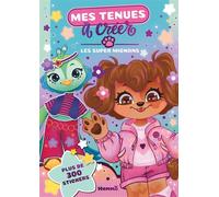 Mes tenues à créer - Les super mignons - Plus de 300 stickers - Pauline Marlet - Hemma - broché - Document jeunesse