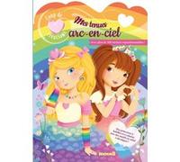 Mes Tenues Arc-En-Ciel - Avec Plus De 500 Stickers Repositionnables