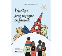 Mes tips pour voyager en famille