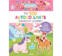 Mes tout premiers autocollants - 500 autocollants chevaux et licornes