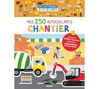 Mes tout premiers autocollants - mes 250 autocollants chantier