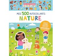 Mes tout premiers autocollants - mes 500 autocollants nature