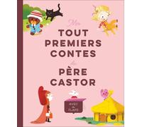 Mes Tout Premiers Contes Du Père Castor - Avec Des Flaps