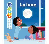MES TOUT PREMIERS DOCS – La Lune – Dès 2 ans – MILAN