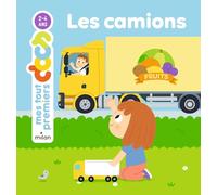 Anne Blanchard – Mes tout premiers docs : Les camions – Dès 2 ans – Cartonné