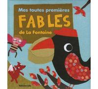 Mes toutes premières fables de La Fontaine