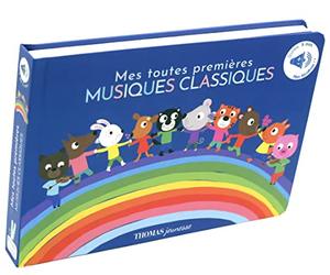Mes toutes premières musiques classiques en livre sonore