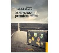 Mes trente premiers miles - ABDUL KHALEK-H - Jets D'encre - broché - Récit