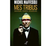 Mes tribus Michel Maffesoli (Auteur)